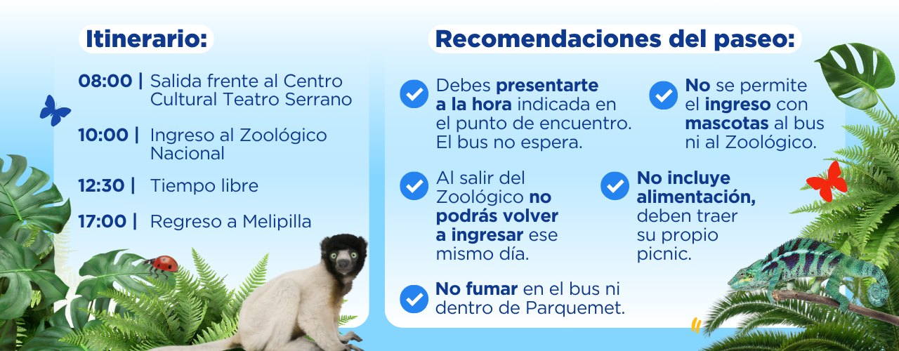 Itinerario: salida 08:00 frente al Centro Cultural Teatro Serrano, ingreso 10:00, tiempo libre 12:30, regreso 17:00. Recomendaciones del paseo.